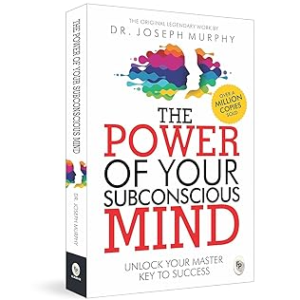 The Power of Your Subconscious Mind